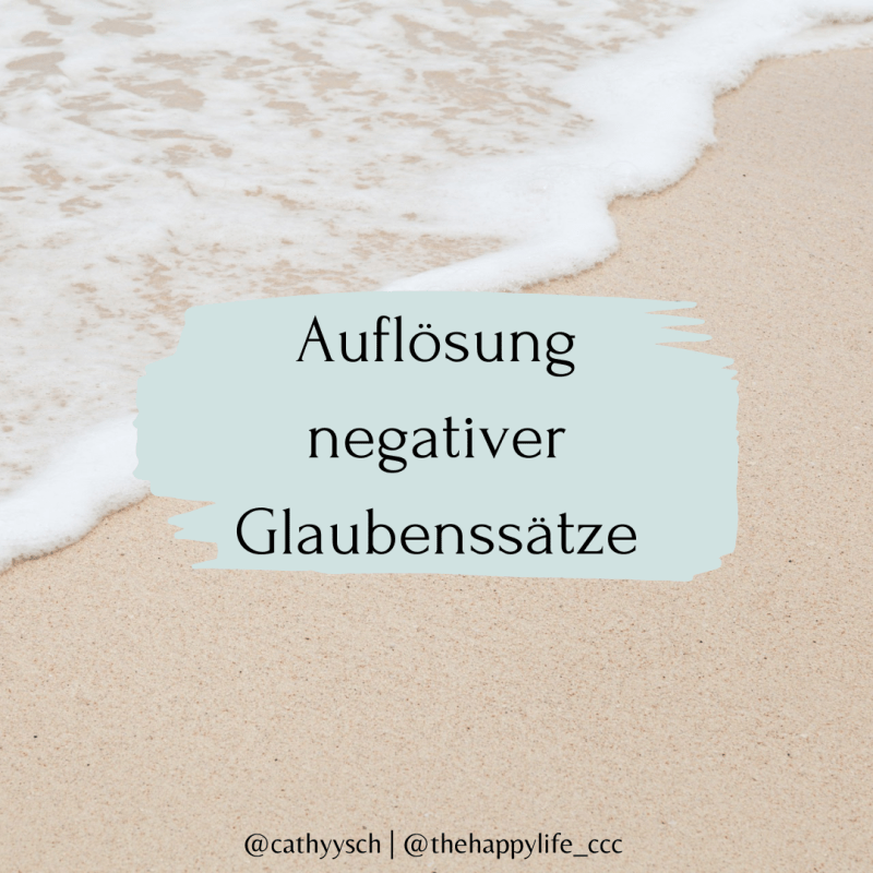 Auflösung negativer Glaubenssätze