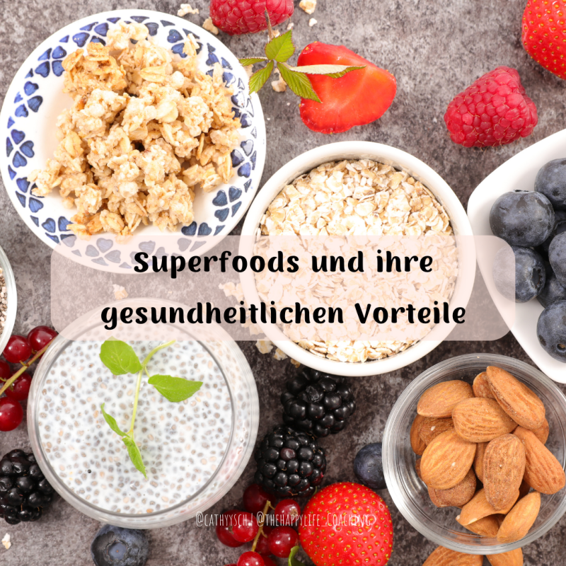 Superfoods und ihre gesundheitlichen Vorteile