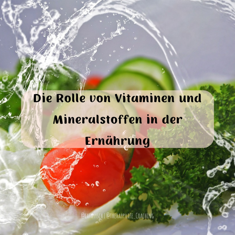 Die Rolle von Vitaminen und Mineralstoffen in der&nbsp;Ernährung