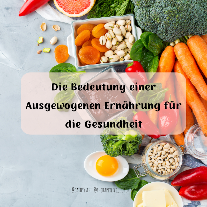 Die Bedeutung einer Ausgewogenen Ernährung für die&nbsp;Gesundheit