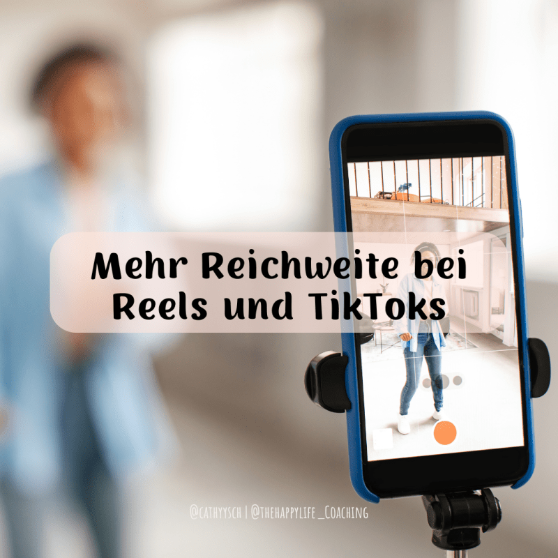 Mehr Reichweite bei Reels und&nbsp;TikToks
